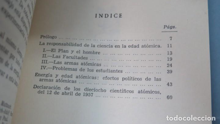 Libros de segunda mano: LA RESPONSABILIDAD DE LA CIENCIA EN LA EDAD AT&Oacute;MICA. WEIZSAECKER - Foto 2