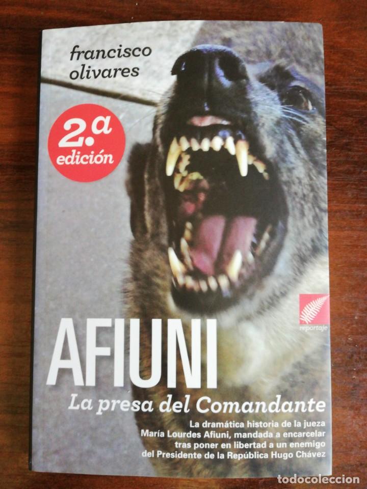 Libros de segunda mano: AFIUNI, LA PRESA DEL COMANDANTE. FRANCISCO OLIVARES - Foto 1