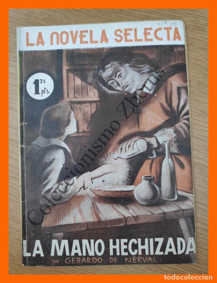 Libros de segunda mano: La Mano Hechizada - Gerardo de Nerval - La Novela Selecta n&ordm; 10 - Foto 1