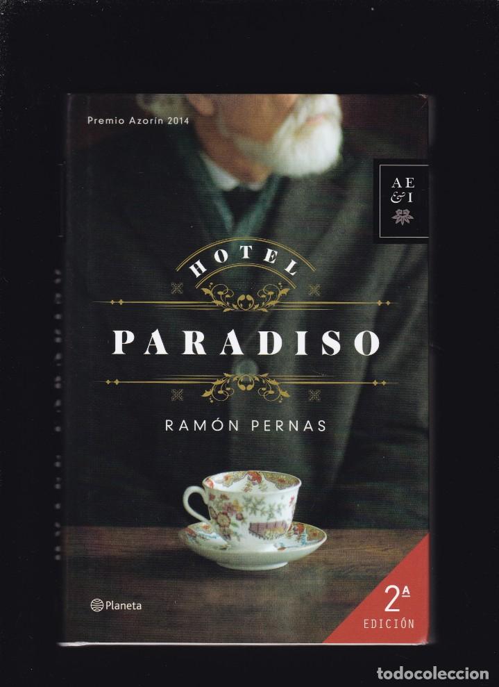 Libros de segunda mano: HOTEL PARADISO - RAMON PERNAS - EDITORIAL PLANETA 2014 - Foto 1