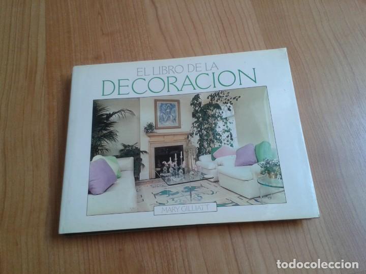 Libros de segunda mano: El libro de la Decoraci&oacute;n -- Mary Gilliatt -- C&iacute;rculo de Lectores, 1986 - Foto 1