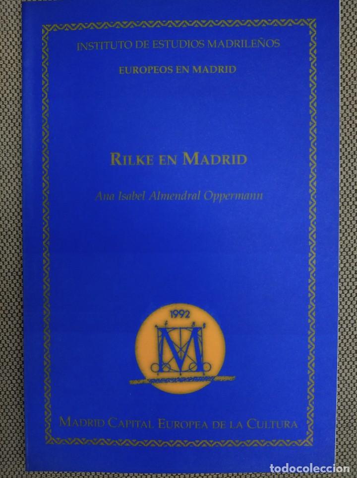 Libros de segunda mano: Rilke en Madrid. Instituto de Estudios Madrile&ntilde;os. - Foto 1