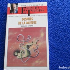 Libros de segunda mano: DESPUÉS DE LA MUERTE EDUARDO BENEITO EDICIONES ESPACIO Y TIEMPO 1992. Lote 213454956