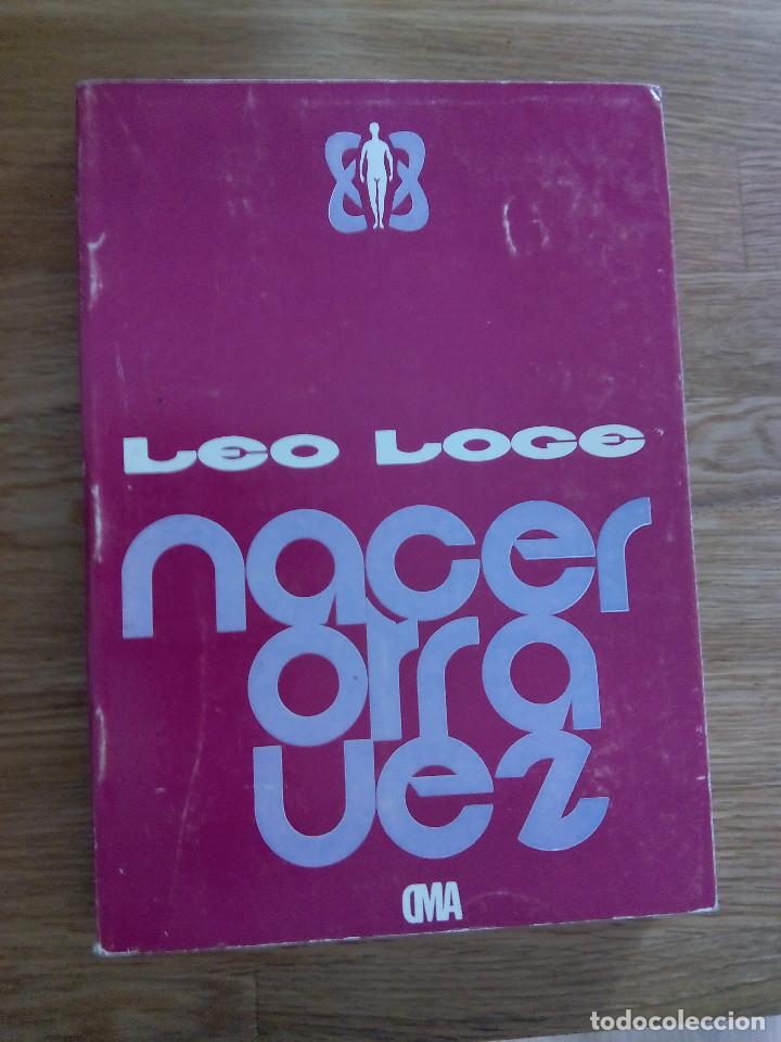 Libros de segunda mano: Nacer otra vez / Leo Loge - Foto 1