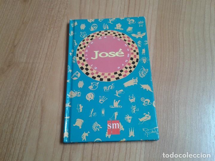 Libros de segunda mano: Jos&eacute; -- El libro de tu nombre -- SM, 1996 - Foto 1