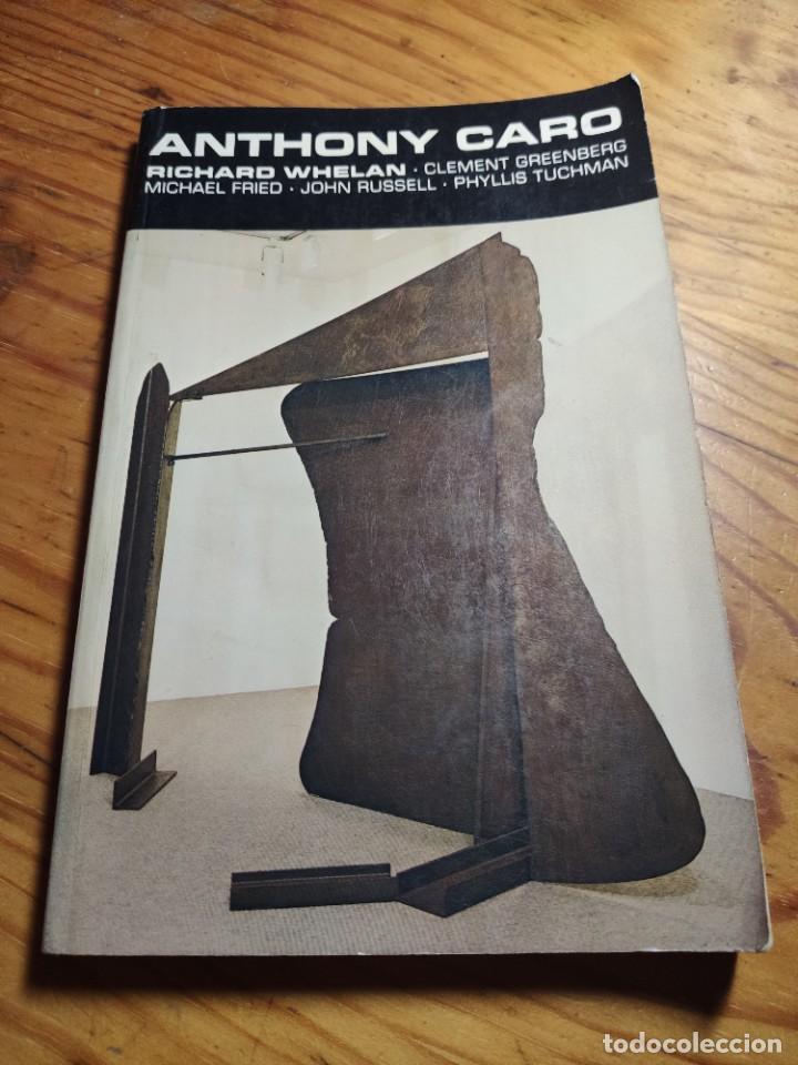 Libros de segunda mano: Anthony Caro. Richard Whelan. - Foto 1