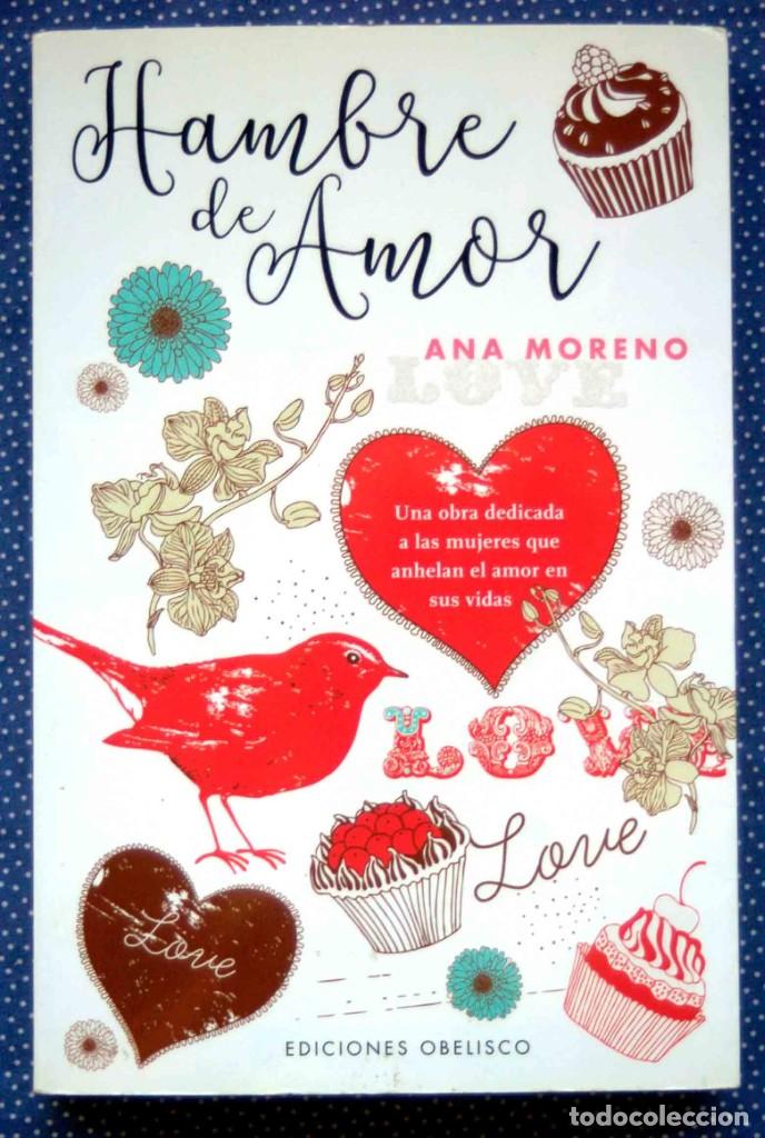 Libros de segunda mano: HAMBRE DE AMOR - ANA MORENO - Editorial OBELISCO - Foto 1