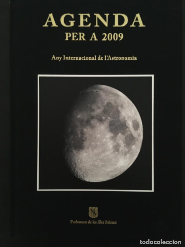 Libros de segunda mano: AGENDA PER A 2009, ANY INTERNACIONAL DE L&acute;ASTRONOMIA, PARLAMENT ILLES BALEARS