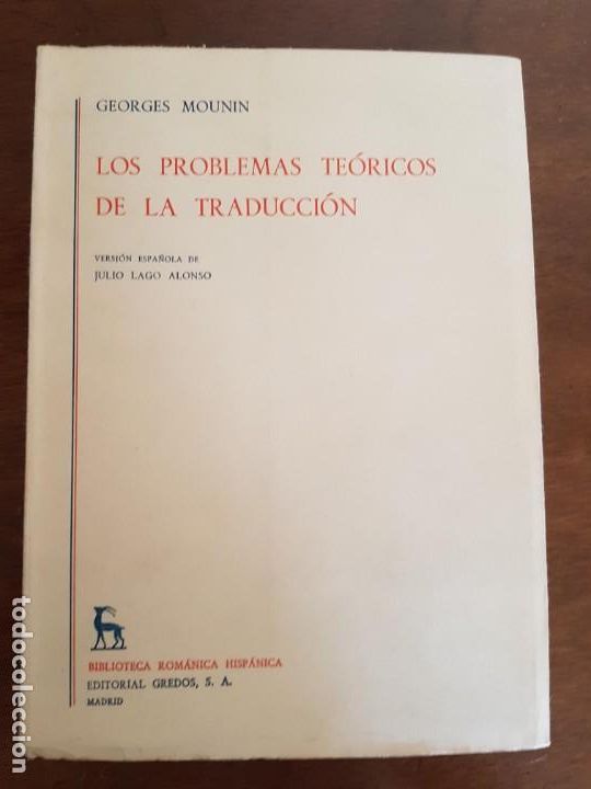 Libros de segunda mano: LOS PROBLEMAS TEORICOS DE LA TRADUCCION - MOUNIN, GEORGES - Foto 1