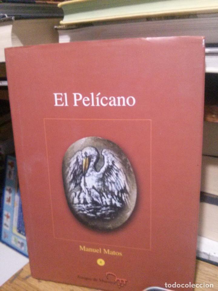 Libros de segunda mano: EL PELICANO, MANUEL MATOS, AMIGOS DE MURSIYA - Foto 1