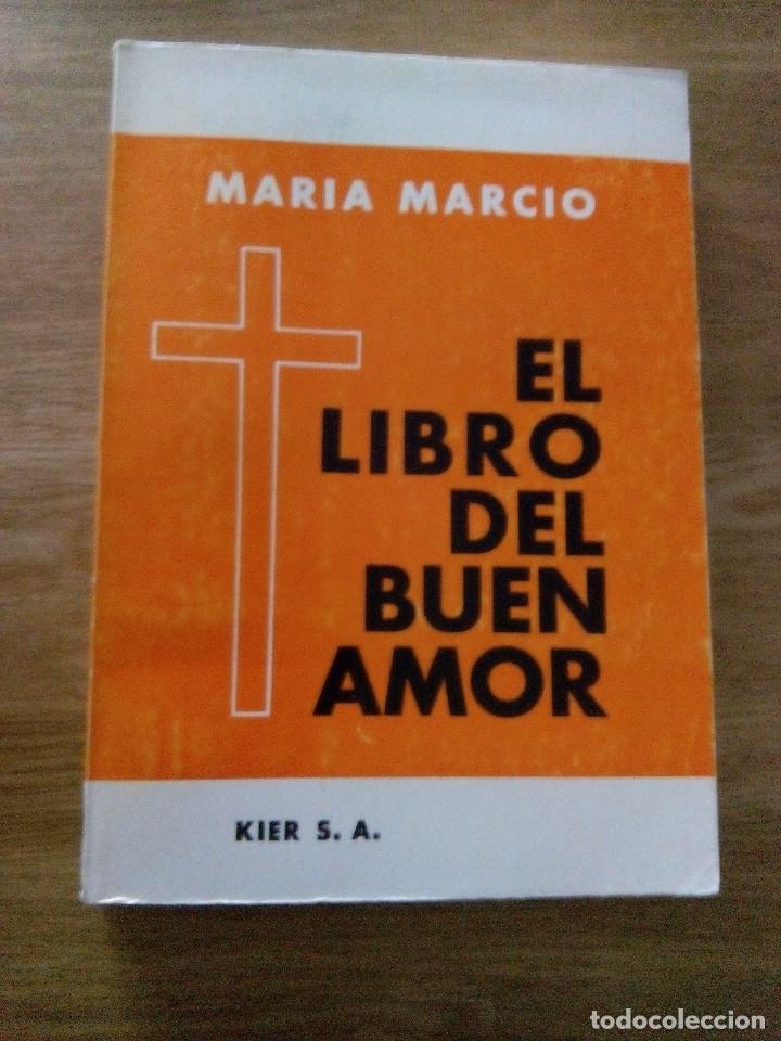 Libros de segunda mano: El libro del buen amor. Marcio, Mar&iacute;a. - Foto 1