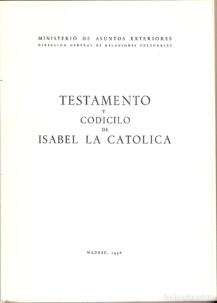 Libros de segunda mano: TESTAMENTO Y CODICILO DE ISABEL LA CATOLICA - MINISTERIO DE ASUNTOS EXTERIORES - Foto 1