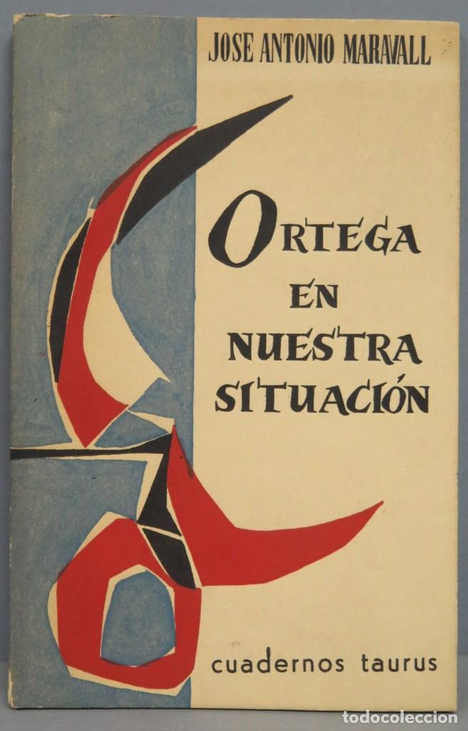 Libros de segunda mano: ORTEGA EN NUESTRA SITUACION. MARAVALL - Foto 1