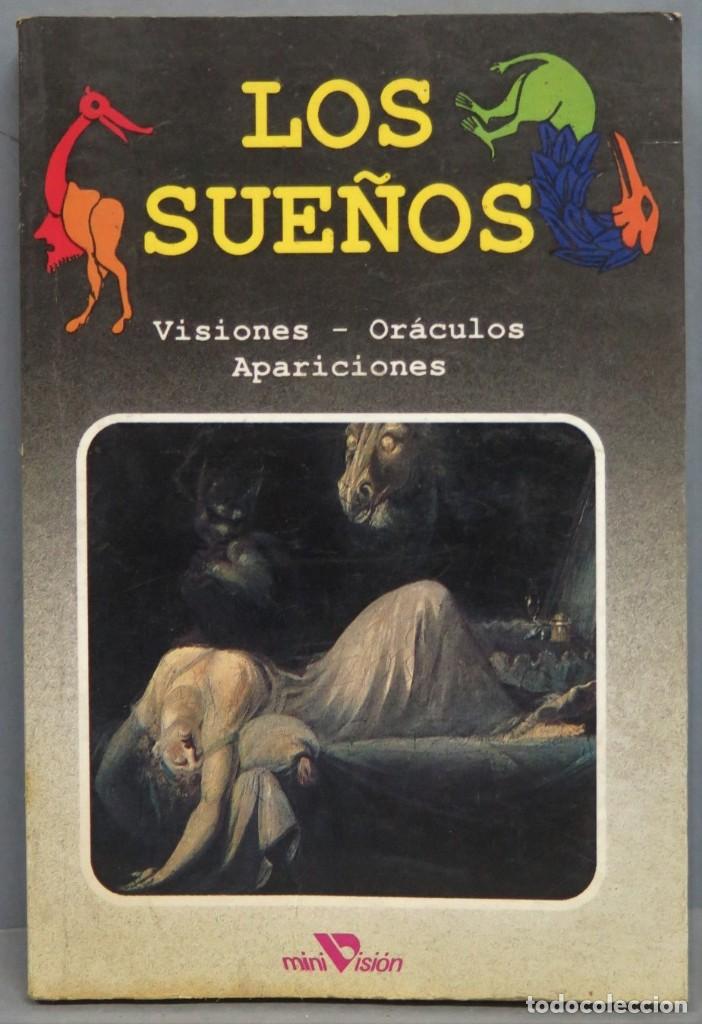 Libros de segunda mano: LOS SUE&Ntilde;OS. VISIONES ORACULOS APARICIONES - Foto 1