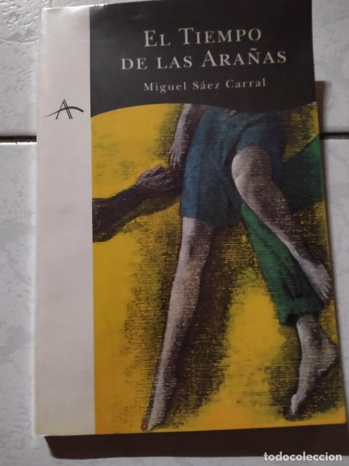 Libros de segunda mano: El tiempo de las ara&ntilde;as. Miguel S&aacute;ez Catral. Alba. - Foto 1