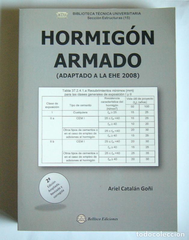 Libros de segunda mano: HORMIGON ARMADO - ADAPTADO A LA EHE 2008 - ARIEL CATALAN GO&Ntilde;I - Foto 1