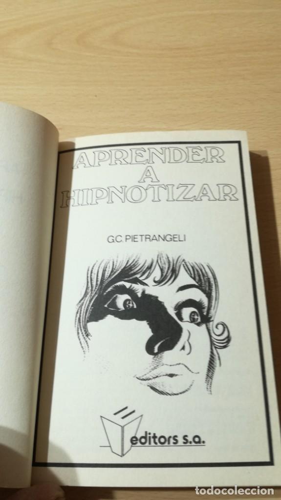 Libros de segunda mano: APRENDER A HIPNOTIZAR - GC PIETRANGELI - EDITORS U-304 - Foto 5