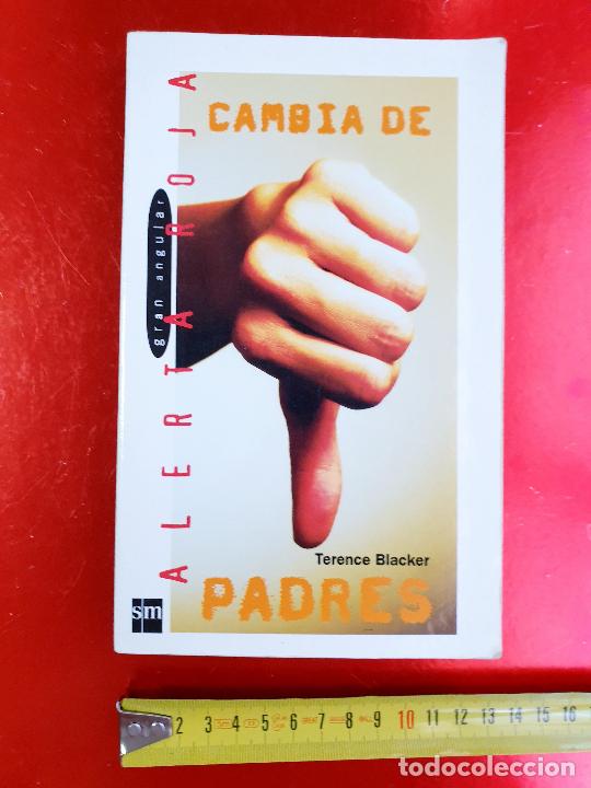 Second hand books: LIBRO-CAMBIA DE PADRES-TERENCE BLACKER-SM-ALERTA ROJA-VER FOTOS