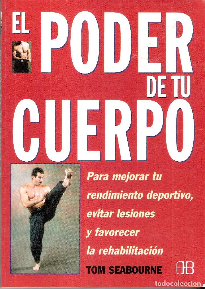 Libros de segunda mano: EL PODER DE TU CUERPO - TOM SEABOURNE - Foto 1