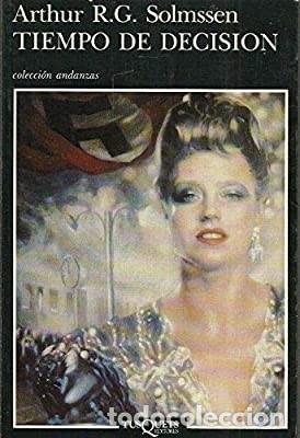 Libros de segunda mano: Tiempo de decisi&oacute;n. Arthur R.G. Solmssen - Foto 1