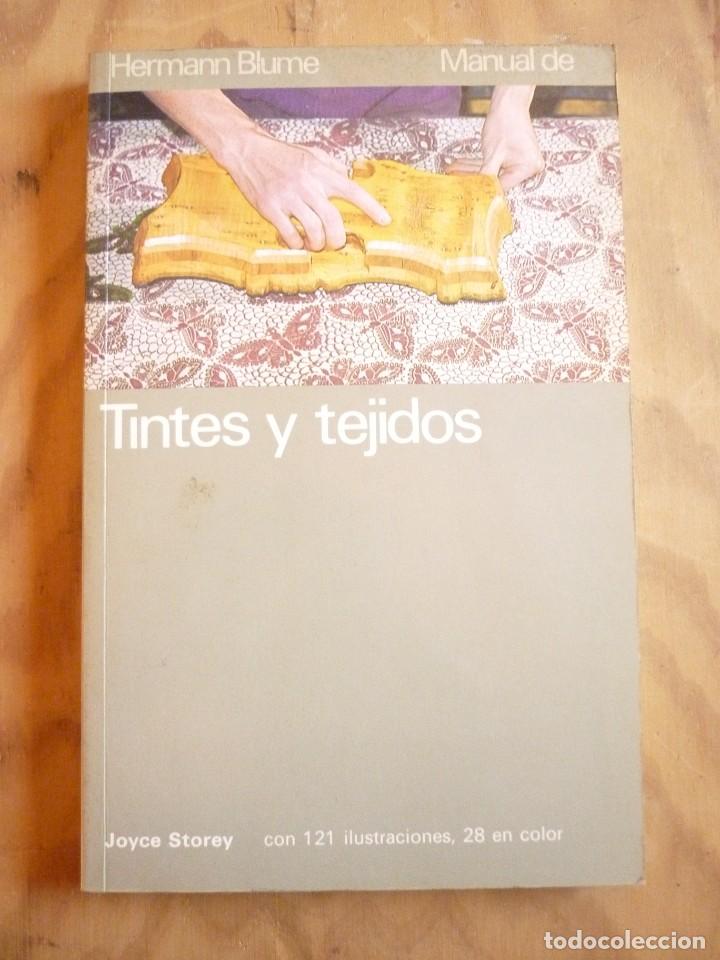 Libros de segunda mano: Manual de tintes y tejidos - Joyce Storey Ed. Blume - Foto 1
