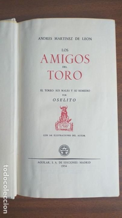 Libros de segunda mano: Los amigos del toro --- Andr&eacute;s Mart&iacute;nez de Le&oacute;n - Foto 1