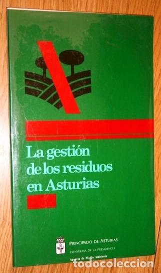 Libri di seconda mano: La gesti&oacute;n de los residuos en Asturias / Suarez Marcos y Santiago Fdez. / Principado Asturias 1988