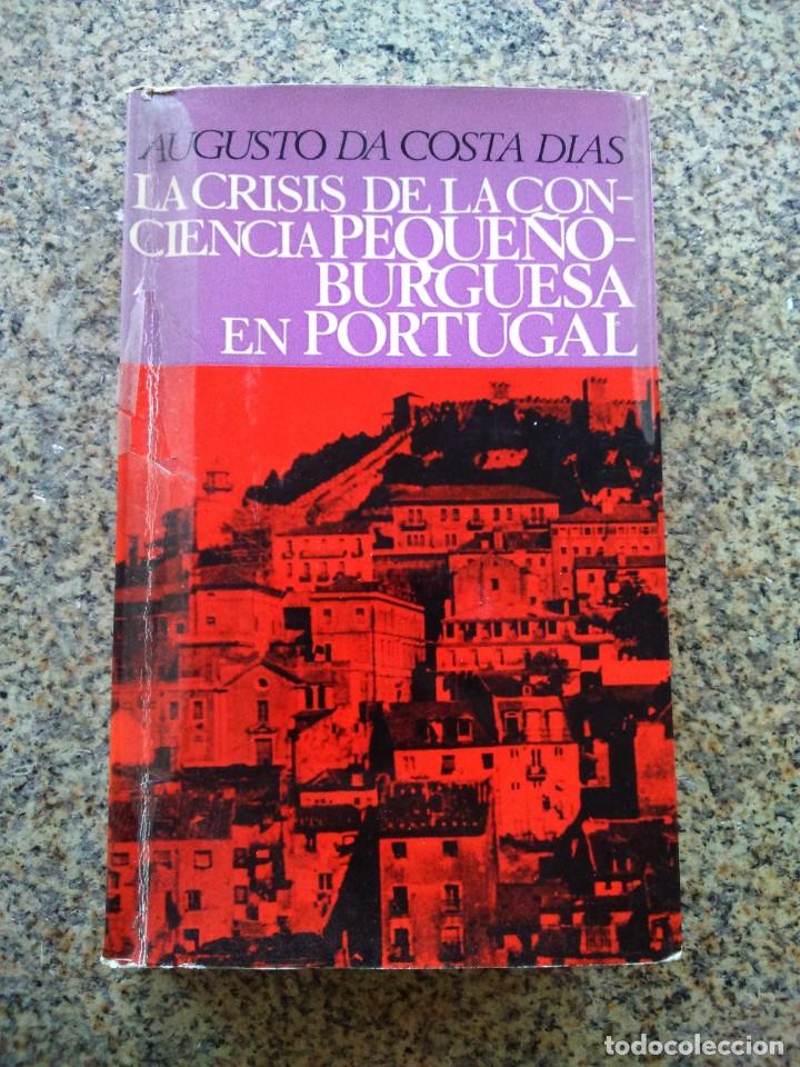 Livres d'occasion: LA CRISIS DE LA CONCIENCIA PEQUE&Ntilde;O BURGUESA EN PORTUGAL -- ALVARO DA COSTA DIAS -- 1966 --