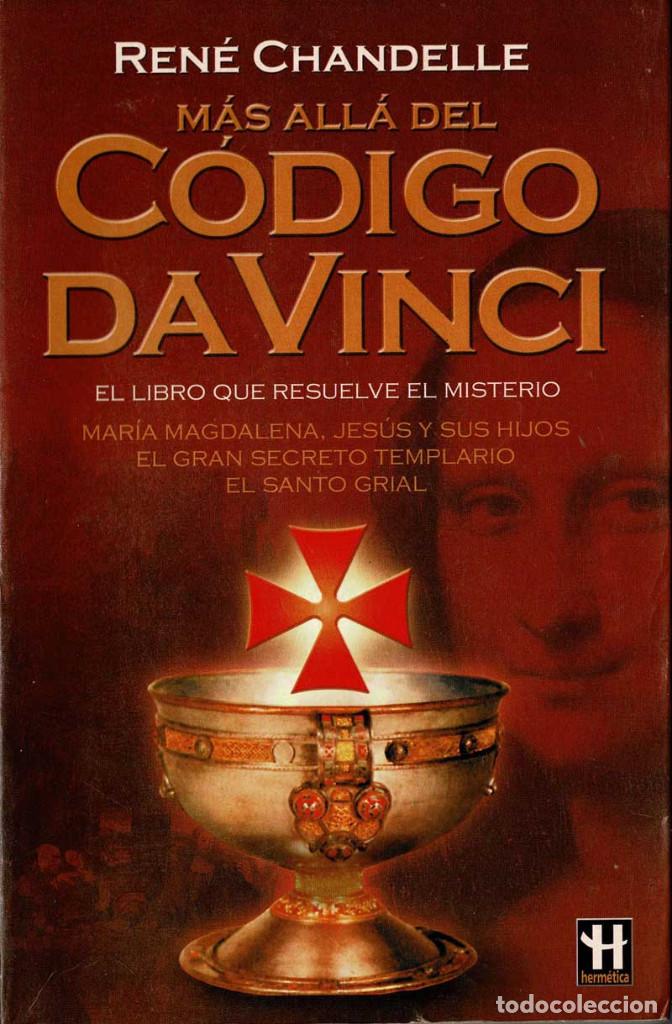 Libros de segunda mano: M&aacute;s All&aacute; del C&oacute;digo Da Vinci - Ren&eacute; Chandelle - Foto 1