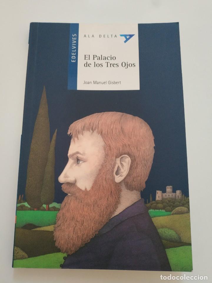 Libros de segunda mano: EL PALACIO DE LOS TRES OJOS.- JOAN MANUEL GISBERT - Foto 5