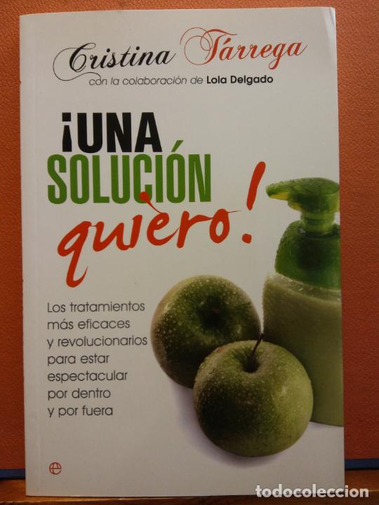 Libros de segunda mano: &iexcl;UNA SOLUCI&Oacute;N QUIERO! CRISTINA T&Aacute;RREGA. LA ESFERA DE LOS LIBROS - Foto 1
