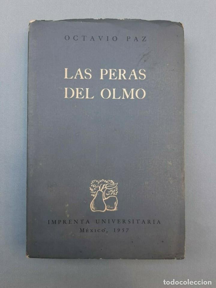Libros de segunda mano: Octavio Paz - Las peras del olmo - 1957 Primera edicion - Foto 1