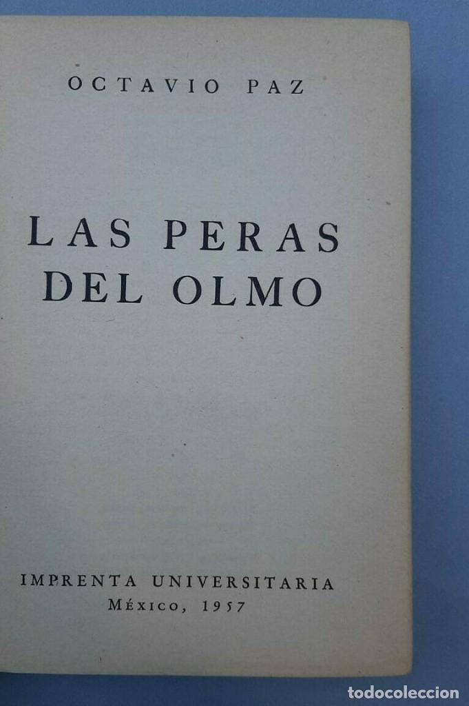 Libros de segunda mano: Octavio Paz - Las peras del olmo - 1957 Primera edicion - Foto 2