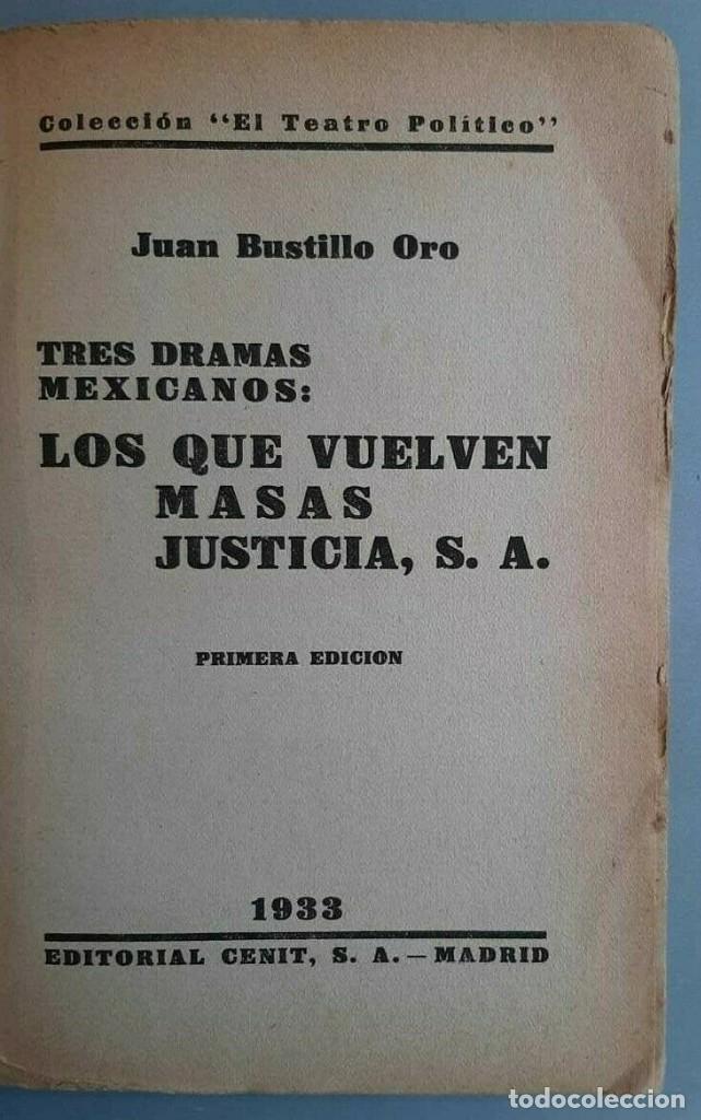 Libros de segunda mano: Juan Bustillo Oro - 3 Dramas mexicanos - 1933 Firmado SIGNED - Foto 3
