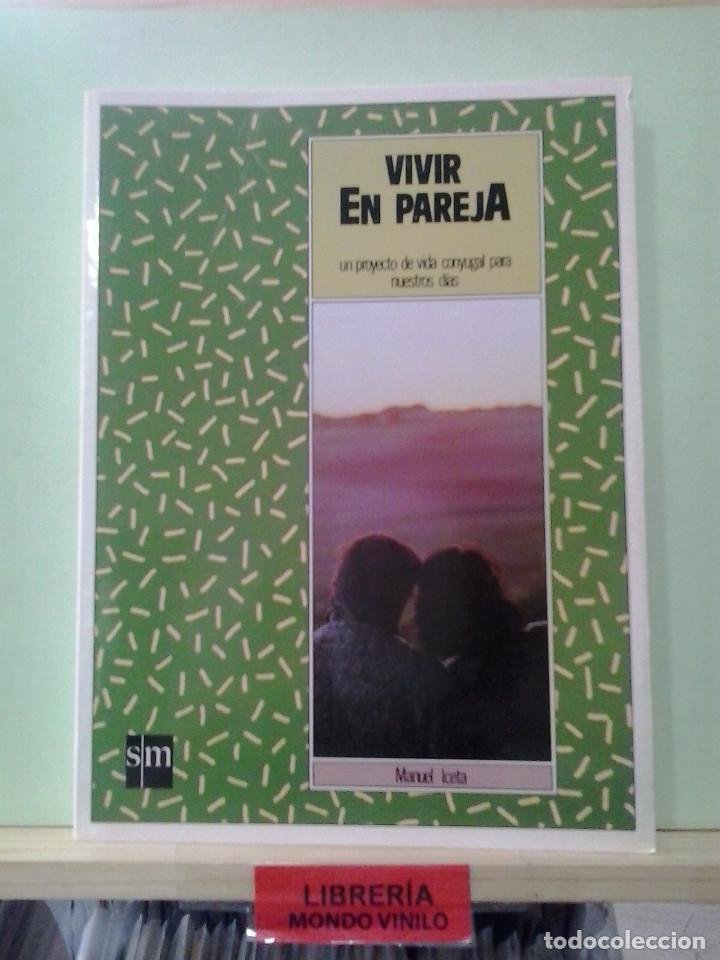 Libros de segunda mano: LMV - Vivir en pareja. Manuel Iceta - Foto 1