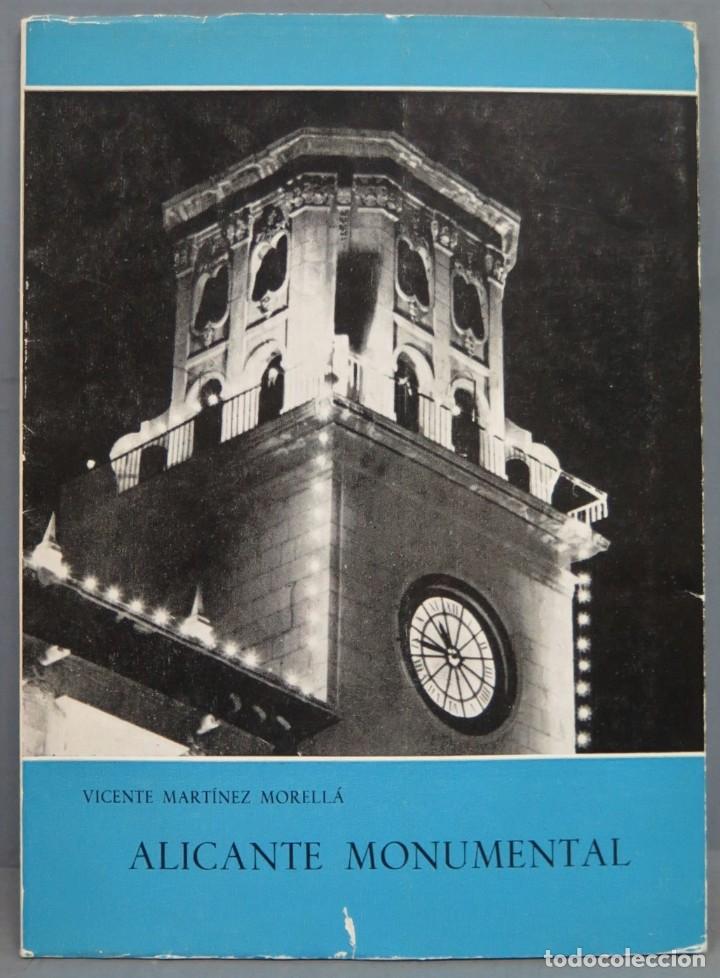 Libros de segunda mano: ALICANTE MONUMENTAL. MARTINEZ MORELLA - Foto 1