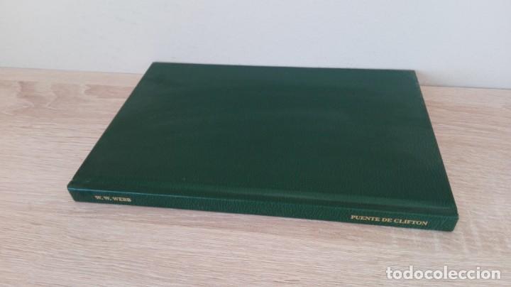 Libros de segunda mano: INFORME COMPLETO DEL PUENTE DE CLIFTON-W.W.WEBB-2&ordf; EDICI&Oacute;N-A&Ntilde;O 2004-EJEMPLAR NUMERADO. - Foto 2