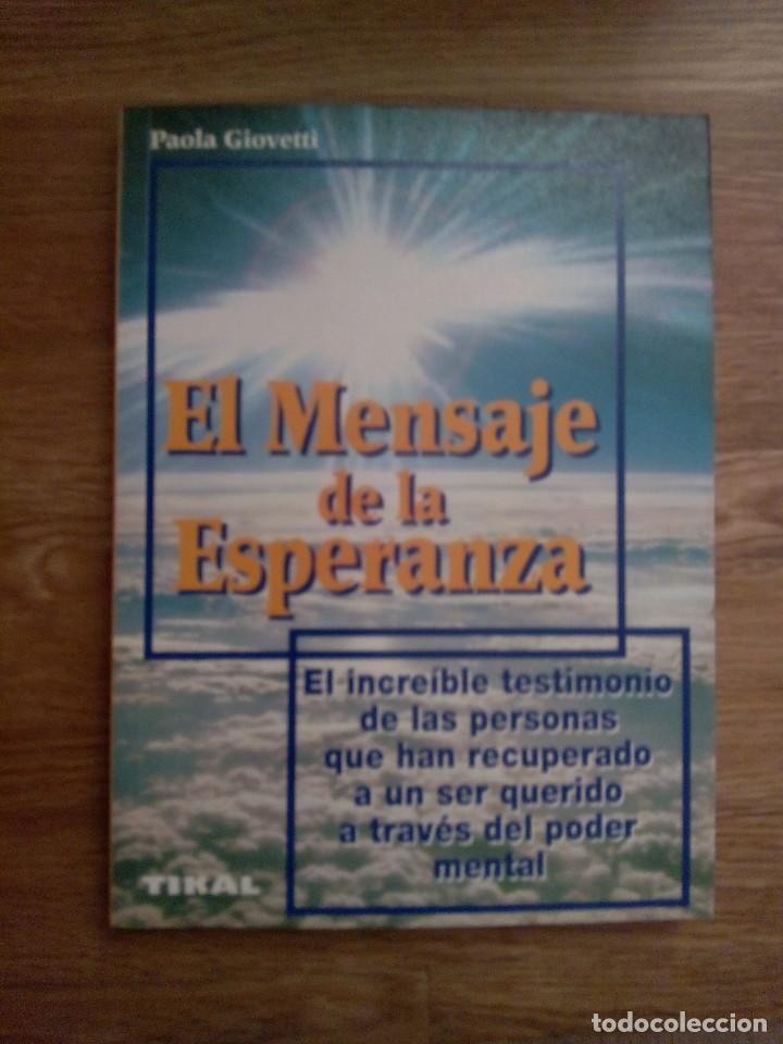 Libros de segunda mano: EL MENSAJE DE LA ESPERANZA - Paola Giovetti - Foto 1