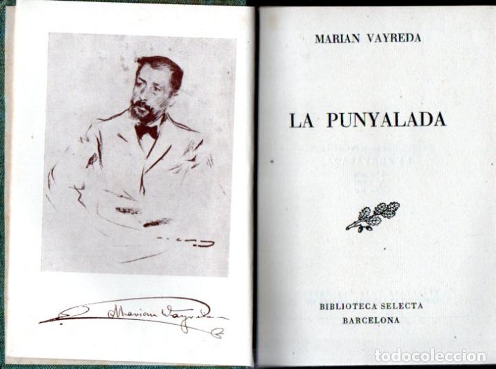 Libros de segunda mano: MARIAN VAYREDA : LA PUNYALADA (SELECTA, 1947) - Foto 1