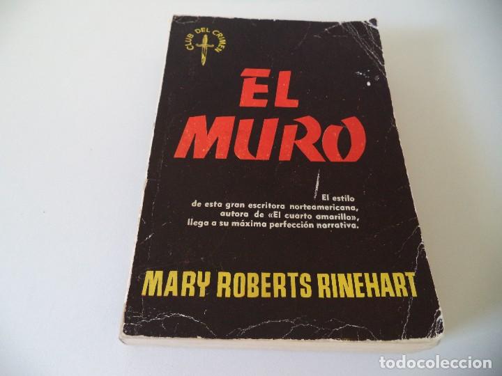 Libros de segunda mano: &rdquo;El Muro&rdquo;.Mary Roberts Rinehart. - Foto 1