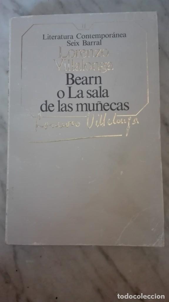 Libros de segunda mano: Bearn o la sala de las mu&ntilde;ecas Lorenzo villalonga - Foto 1
