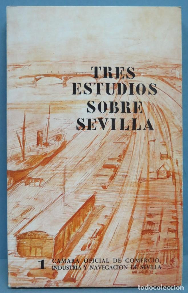 Libros de segunda mano: TRES ESTUDIOS SOBRE SEVILLA - Foto 1
