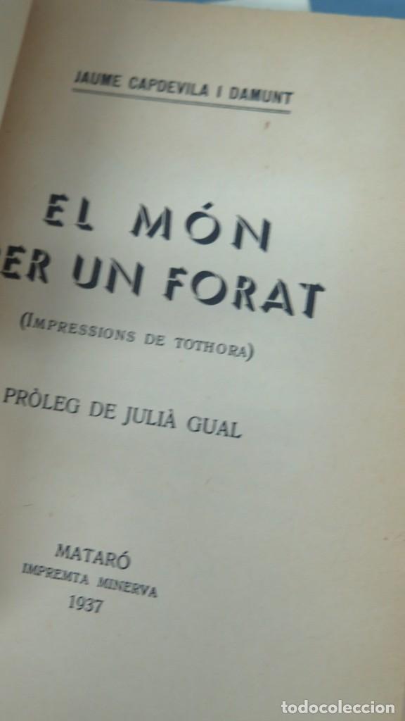 Libros de segunda mano: 1937.- EL MON PER UN FORAT. JAUME CAPDEVILA - Foto 3