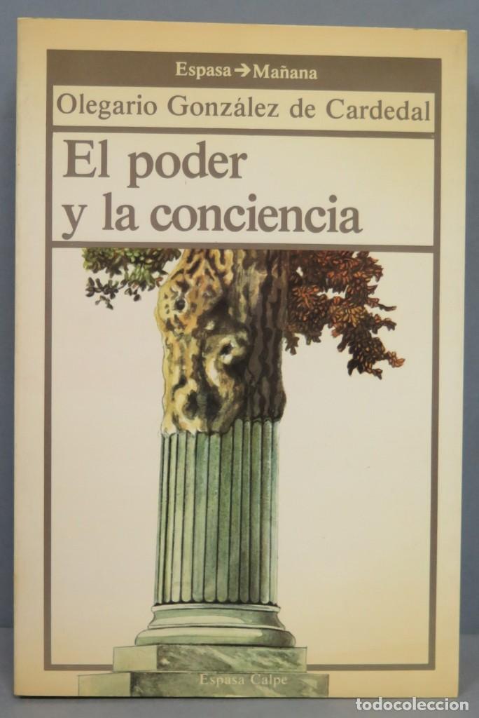 Libros de segunda mano: EL PODER Y LA CONCIENCIA. GONZALEZ DE CARDENAL - Foto 1