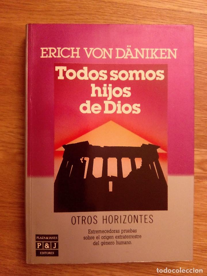Libros de segunda mano: Todos Somos Hijos De Dios - Daniken, Eric Von - Foto 1