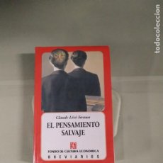 Libros de segunda mano: EL PENSAMIENTO SALVAJE - CLAUDE LÉVI-STRAUSS