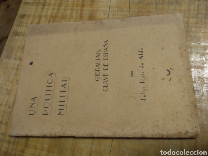 Libros de segunda mano: GIBRALTAR, CLAVE DE ESPA&Ntilde;A. JULIO RUIZ DE ALDA #CJ4 - Foto 1