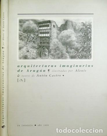 Libros de segunda mano: CASTRO, Ant&oacute;n. Arquitecturas imaginarias de Arag&oacute;n. 1996. - Foto 1