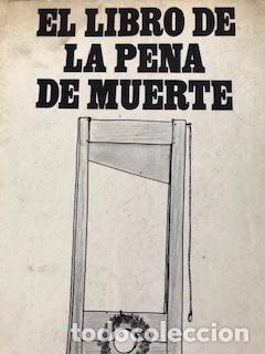 Libros de segunda mano: EL LIBRO DE LA PENA DE MUERTE - Foto 1