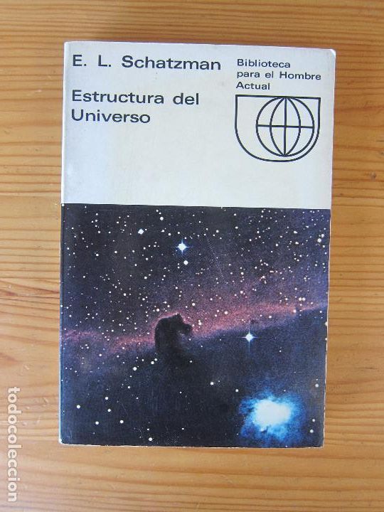 Libros de segunda mano: ESTRUCTURA DEL UNIVERSO - E. L. SCHATZMAN CIENCIA - Foto 1
